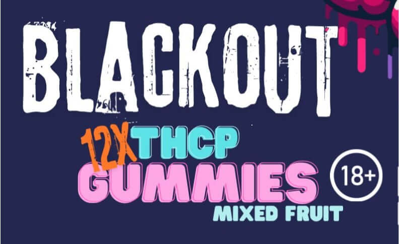 Blackout 12x THCP Gummies packaging featuring mixed fruit flavors, designed for adult consumption (18+).